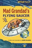 Mad Grandad's Flying Saucer