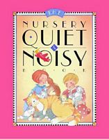 Nursery Quiet and Noisy