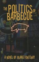 The Politics of Barbecue