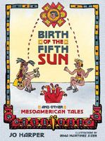 Birth of the Fifth Sun