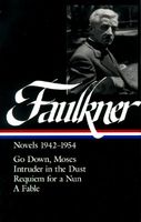 William Faulkner Novels 1942-54: Novels 1942-1954