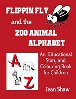 Flippin Fly and the Zoo Animal Alphabet