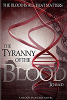 The Tyranny of the Blood