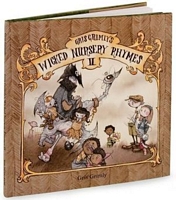 Gris Grimly's Wicked Nursery Rhymes II