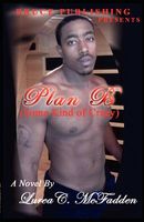 Plan B, Some Kind of Crazy