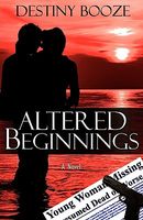 Altered Beginnings