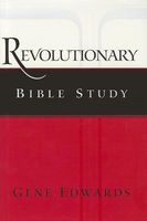 Revolutionary Bible Study