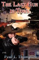 The Last Gun In Town