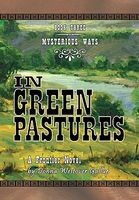 In Green Pastures: A Frontier Novel