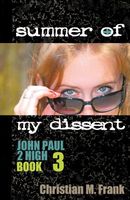 Summer of My Dissent