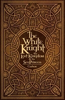 The White Knight, The Lost Kingdom & The Sea Princess