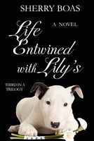 Life Entwined with Lily's