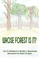 Whose Forest Is It?