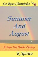 Summer and August