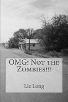 Omg! Not the Zombies!!!