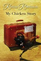 My Chicken Story