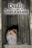 Deadly Institution