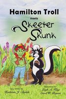 Hamilton Troll Meets Skeeter Skunk