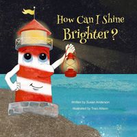 How Can I Shine Brighter?