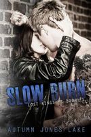 Slow Burn