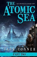 The Atomic Sea: Volume Two