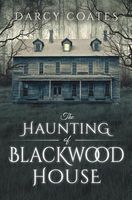 The Haunting of Blackwood House