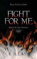 Fight For Me