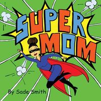 Super Mom