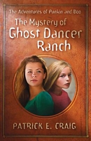 The Mystery of Ghost Dancer Ranch