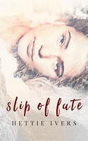 Slip of Fate