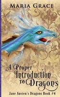 A Proper Introduction to Dragons