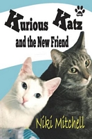 Kurious Katz and the New Friend