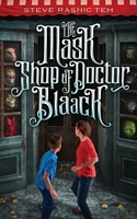 The Mask Shop of Doctor Blaack