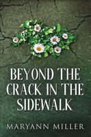 Beyond The Crack in the Sidewalk