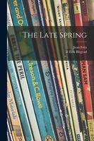 The Late Spring