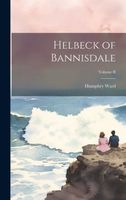 Helbeck of Bannisdale; Volume II