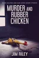 Murder And Rubber Chicken