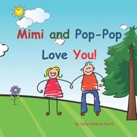 Mimi and Pop-Pop Love You!