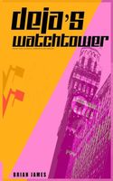 Deja's Watchtower