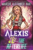 Alexis vs. the Afterlife