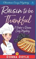 A Raisin to be Thankful