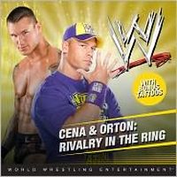 Cena and Orton: Rivalry in the Ring