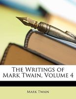 The Writings Of Mark Twain