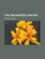 The Enchanted Canyon