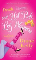 Death, Taxes, and Hot-Pink Leg Warmers