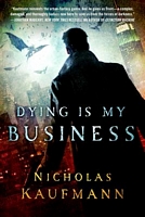 Dying Is My Business