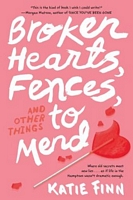 Broken Hearts, Fences, and Other Things to Mend