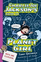 Charlie Joe Jackson's Guide to Planet Girl