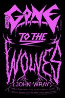 Gone to the Wolves