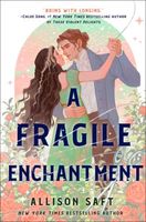 A Fragile Enchantment